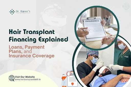How to Finance a Hair Transplant: Loans, Payment Plans, and Insurance Explained