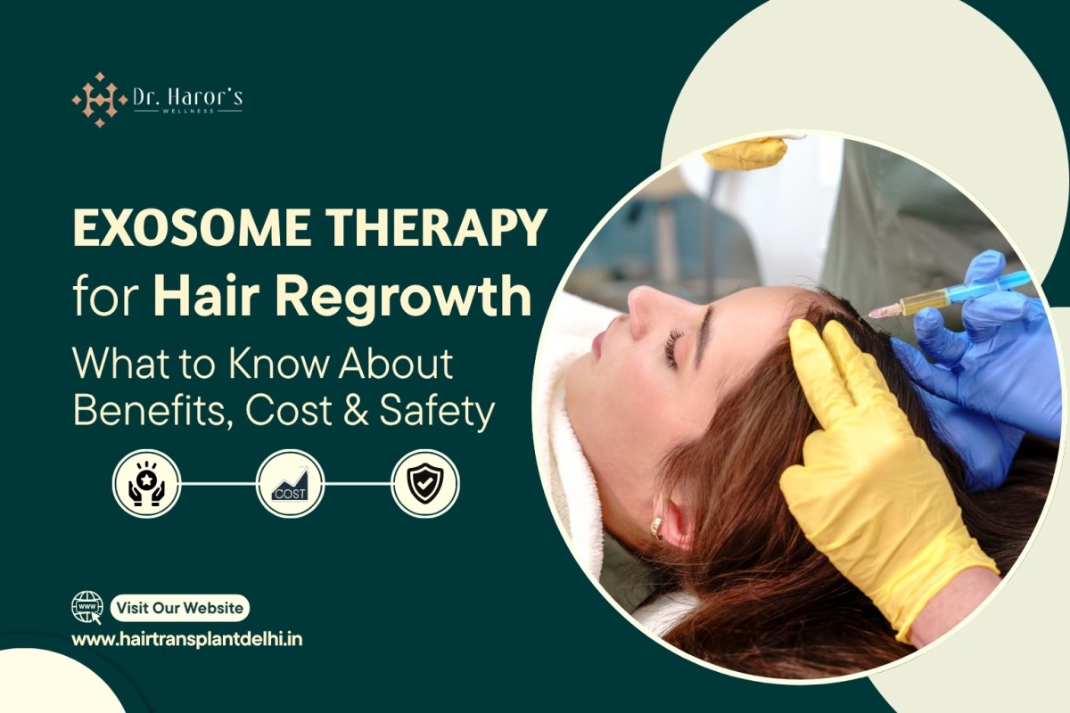 Exosome Therapy for Hair Regrowth: What to Know About Benefits, Cost & Safety – hairtransplantclinicinidia